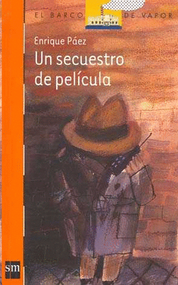 UN SECUESTRO DE PELICULA