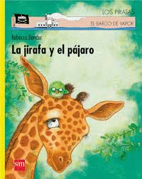 JIRAFA Y EL PAJARO, LA