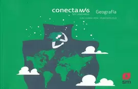 GEOGRAFIA DE MEXICO Y EL MUNDO 1 SEC. CONECTA MAS