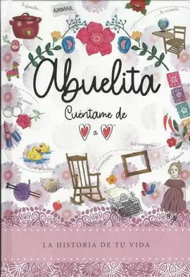 ABUELITA. CUENTAME DE CORAZON A CORAZON
