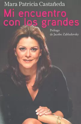 MI ENCUENTRO CON LOS GRANDES