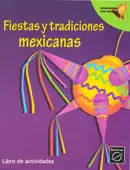 FIESTAS Y TRADICIONES MEXICANAS