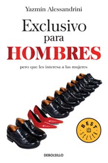 EXCLUSIVO PARA HOMBRES PERO QUE LES INTERESA A LAS MUJERES