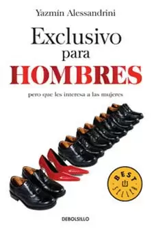 EXCLUSIVO PARA HOMBRES PERO QUE LES INTERESA A LAS MUJERES