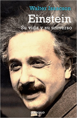 EINSTEIN SU VIDA Y SU UNIVERSO