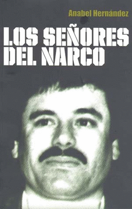 SEÑORES DEL NARCO, LOS