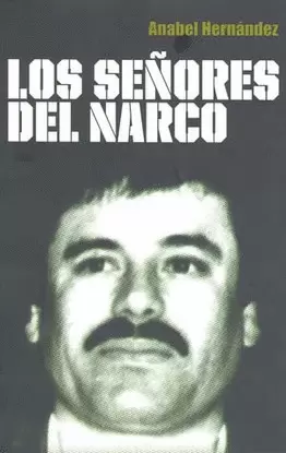 SEÑORES DEL NARCO, LOS