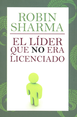 LIDER QUE NO ERA LICENCIADO, EL