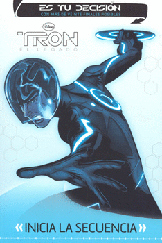 TRON EL LEGADO ES TU DECISION INICIA LA SECUENCIA