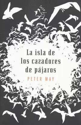 LA ISLA DE LOS CAZADORES DE PAJAROS
