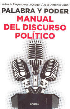 PALABRA Y PODER MANUAL DEL DISCURSO POLITICO