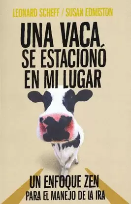 UNA VACA SE ESTACIONO EN MI LUGAR