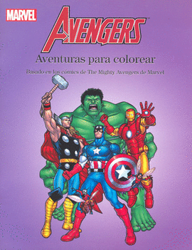 THE MIGHTY AVENGERS. AVENTURES PARA COLOREAR