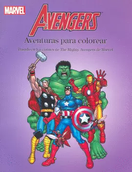THE MIGHTY AVENGERS. AVENTURES PARA COLOREAR