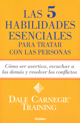 5 HABILIDADES ESENCIALES PARA TRATAR CON LAS PERSONAS, LAS