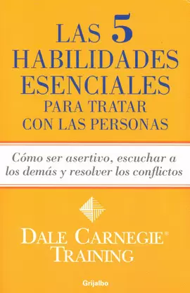 5 HABILIDADES ESENCIALES PARA TRATAR CON LAS PERSONAS, LAS