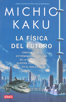 FISICA DEL FUTURO, LA