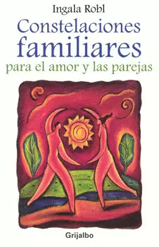 CONSTELACIONES FAMILIARES PARA EL AMOR Y LAS PAREJAS