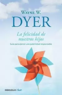 LA FELICIDAD DE NUESTROS HIJOS