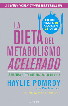 DIETA DEL METABOLISMO ACELERADO, LA