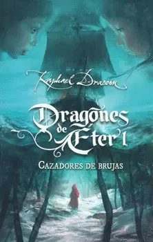 CAZADORES DE BRUJAS 1 DRAGONES DE ETER
