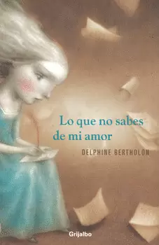 LO QUE NO SABES DE MI AMOR