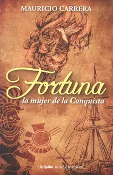 FORTUNA LA MUJER DE LA CONQUISTA