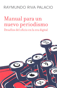 MANUAL PARA UN NUEVO PERIODISMO