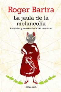 JAULA DE LA MELANCOLIA, LA