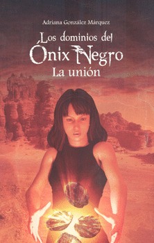 LOS DOMINIOS DEL ÓNIX NEGRO 3 LA UNIÓN
