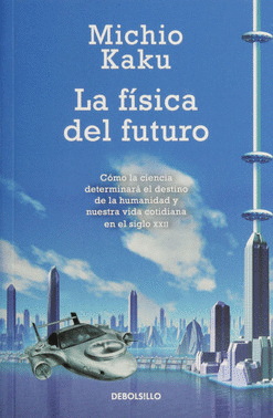 FISICA DEL FUTURO, LA