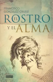 ROSTRO Y EL ALMA, EL