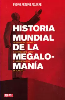 HISTORIA MUNDIAL DE LA MEGALOMANÍA