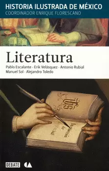 LITERATURA HISTORIA ILUSTRADA DE MÉXICO