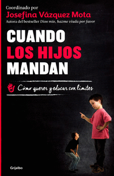 CUANDO LOS HIJOS MANDAN