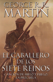 CABALLERO DE LOS SIETE REINOS, EL