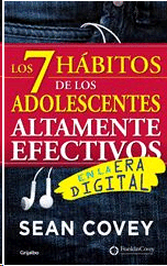 7 HABITOS DE LOS ADOLESCENTES ALTAMENTE EFECTIVOS EN LA ERA DIGITAL, LOS