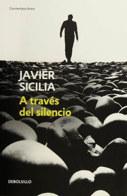 A TRAVÉS DEL SILENCIO