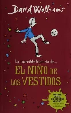 LA INCREÍBLE HISTORIA DEL NIÑO DE LOS VESTIDOS
