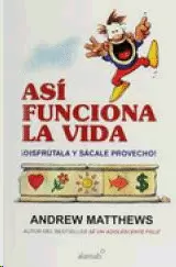 ASI FUNCIONA LA VIDA