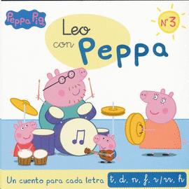 LEO CON PEPPA 3. UN CUENTO PARA CADA LETRA: T, D, N, F, R/RR, H