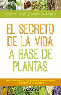 EL SECRETO DE LA VIDA A BASE DE PLANTAS