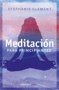 MEDITACIÓN PARA PRINCIPIANTES
