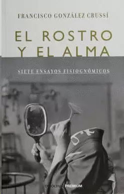 ROSTRO Y EL ALMA, EL