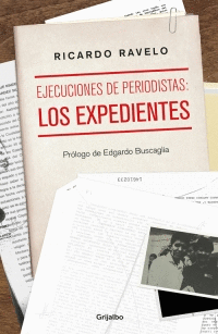 EJECUCIONES DE PERIODISTAS: LOS EXPEDIENTES
