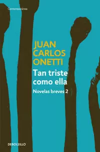 TAN TRISTE COMO ELLA. NOVELAS BREVES 2