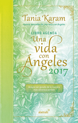 LIBRO AGENDA UNA VIDA CON ANGELES 2017
