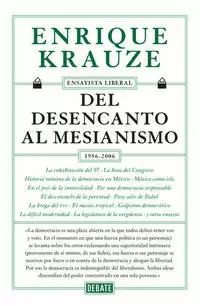 DEL DESENCANTO AL MESIANISMO (1996-2006) ( ENSAYISTA LIBERAL 5 )