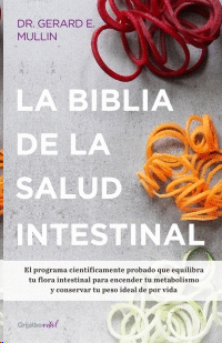 BIBLIA DE LA SALUD INTESTINAL, LA