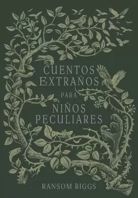 CUENTOS EXTRAÑOS PARA NIÑOS PECULIARES